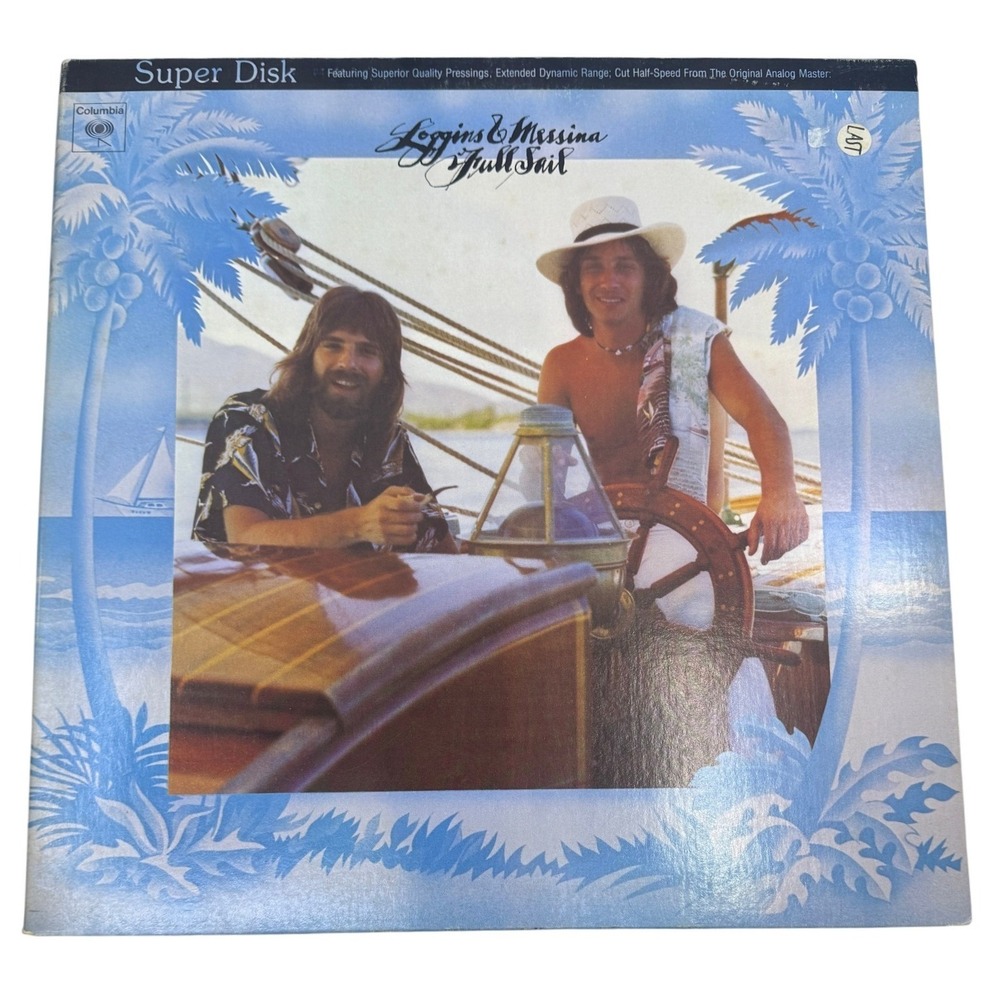 Loggins & Messina Full Sail Super Disk Vinyl LP Half-Speed Mastered SD 16606